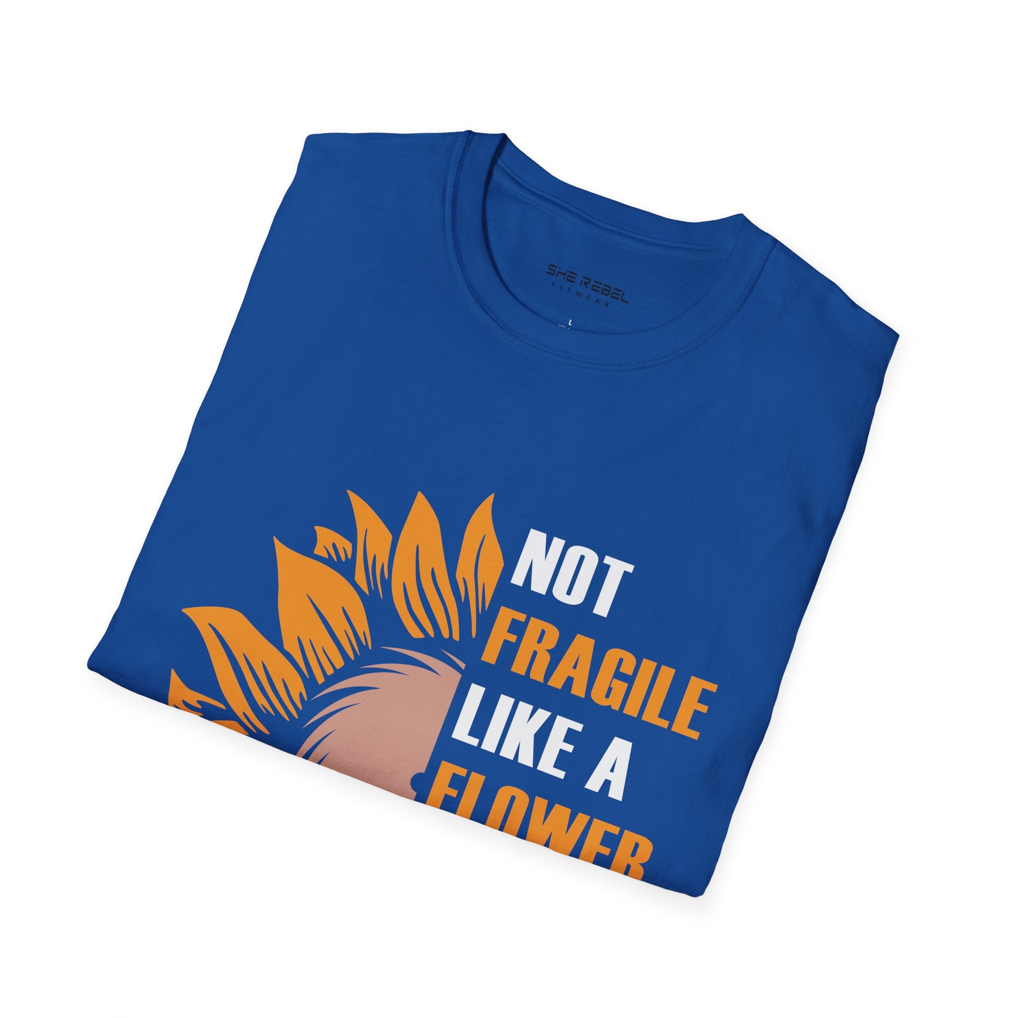 Not Fragile Like A Flower Fragile Like A Bomb Unisex Tee