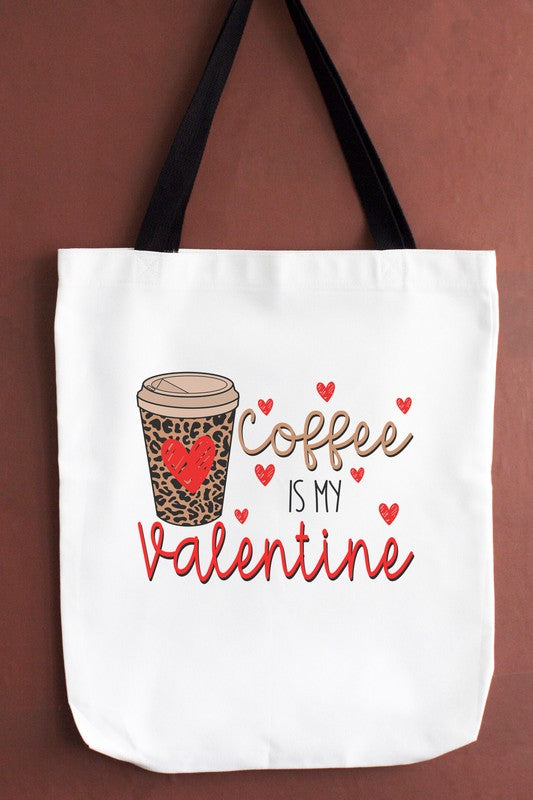 Coffee Is My Valentine Tote Bag