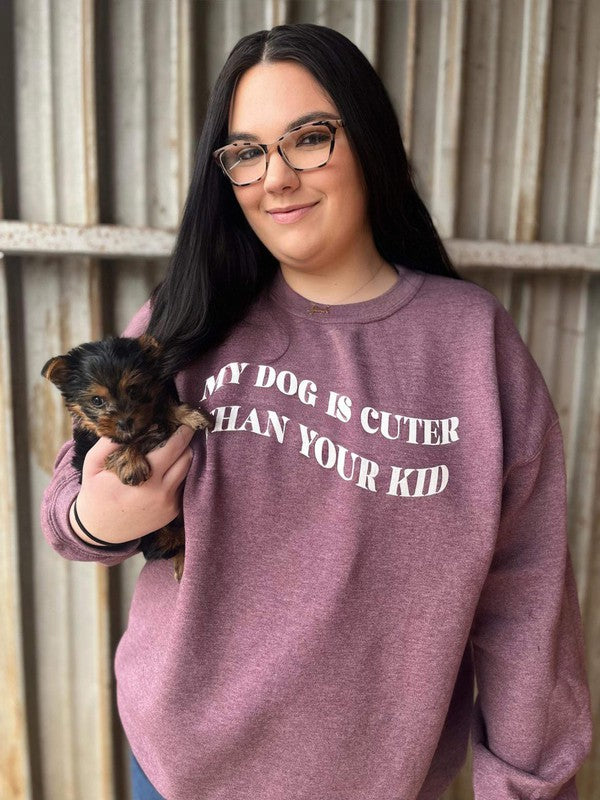 My Dog Is Cuter Than Your Kid Long Sleeve Tee