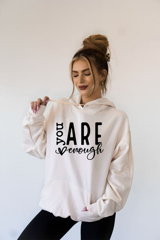 You Are Enough Softest Ever Hoodie | Available in 4 Colors