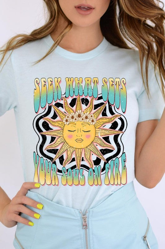 Seek What Sets Your Soul on Fire Graphic Tee