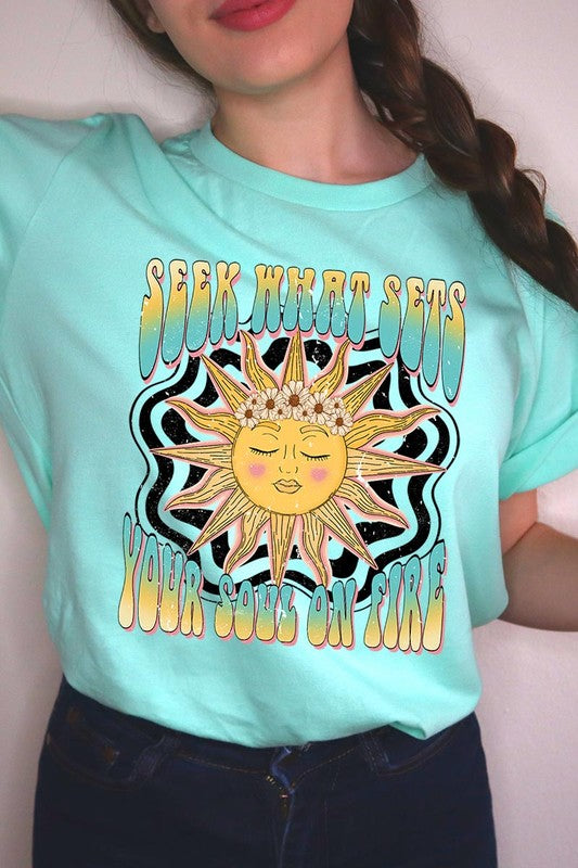 Seek What Sets Your Soul on Fire Graphic Tee