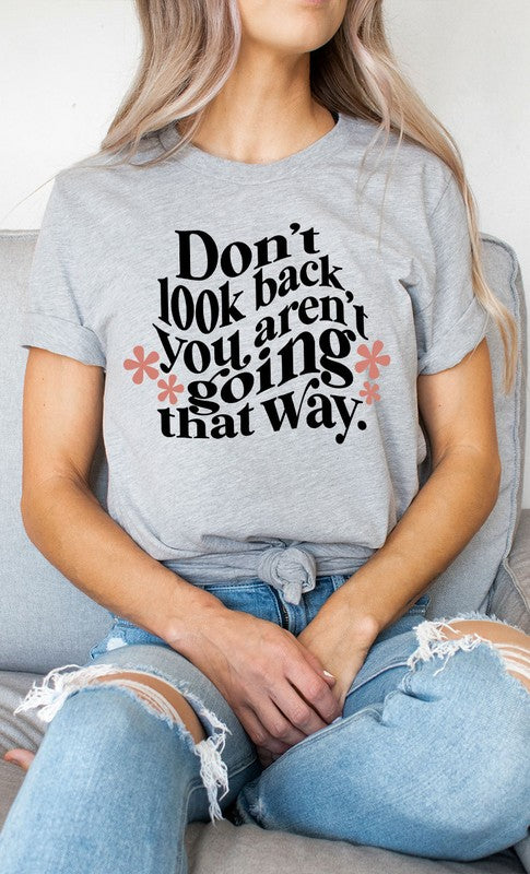 Do not Look Back You Are Not Going That Way | Plus Size