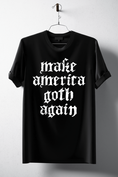 Make America Goth Again Tee