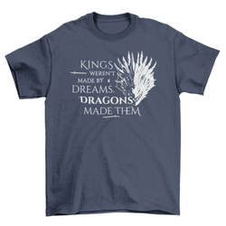 Dragons and Kings Quotes Tee