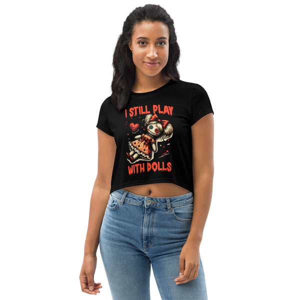 I Still Play with Dolls Halloween Crop Tee