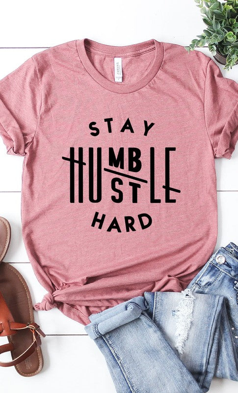 Stay Humble Hustle Hard Graphic Tee