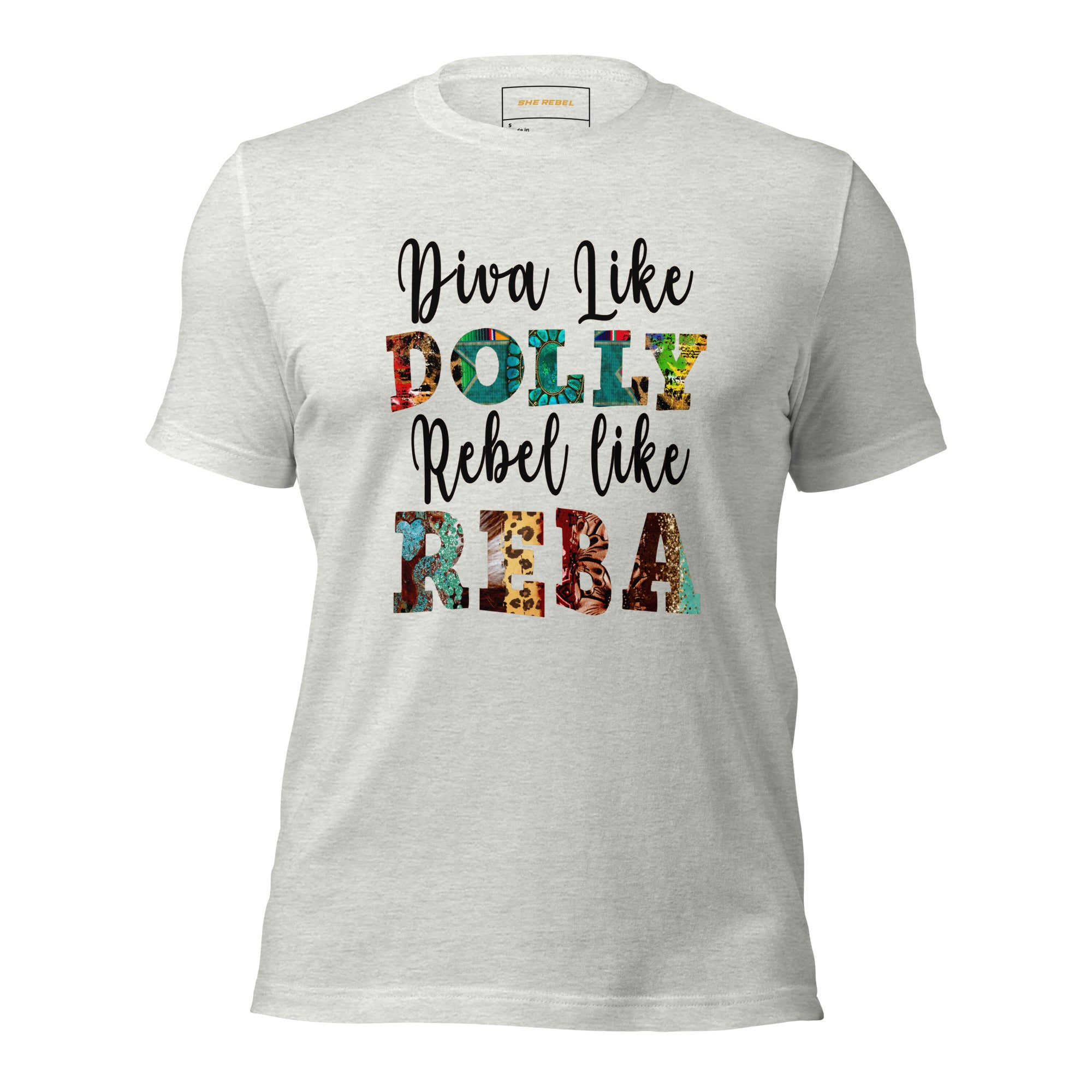 Diva Like Dolly Rebel Like Reba Unisex Tee