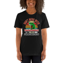 Mamasaurus Jurasskicked Tee