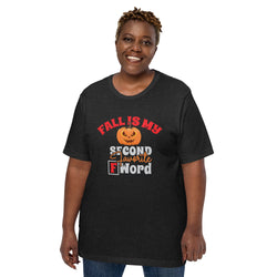 Fall Is My Second Favorite F Word Unisex Tee