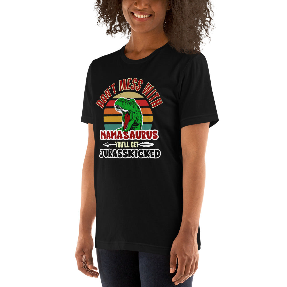 Mamasaurus Jurasskicked Tee