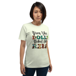 Diva Like Dolly Rebel Like Reba Unisex Tee