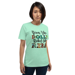 Diva Like Dolly Rebel Like Reba Unisex Tee