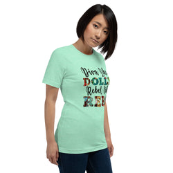 Diva Like Dolly Rebel Like Reba Unisex Tee