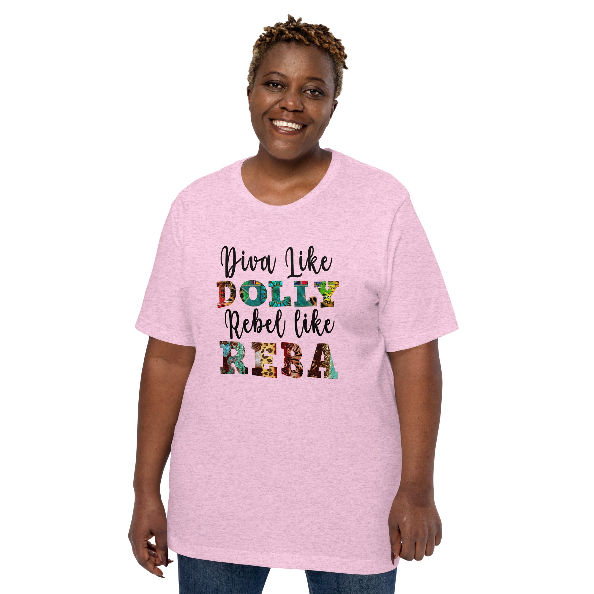 Diva Like Dolly Rebel Like Reba Unisex Tee