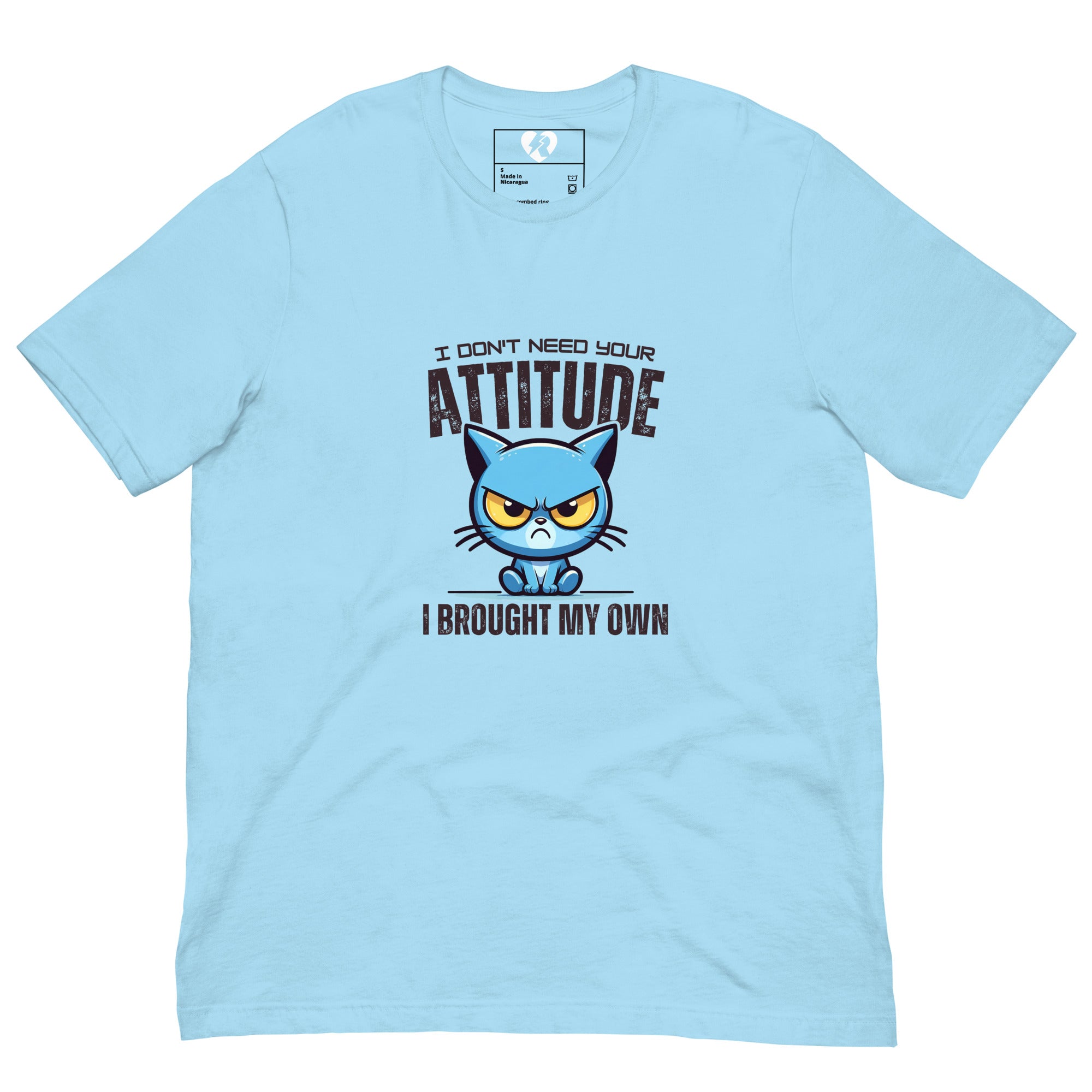 I Don't Need Your Attitude Unisex Tee