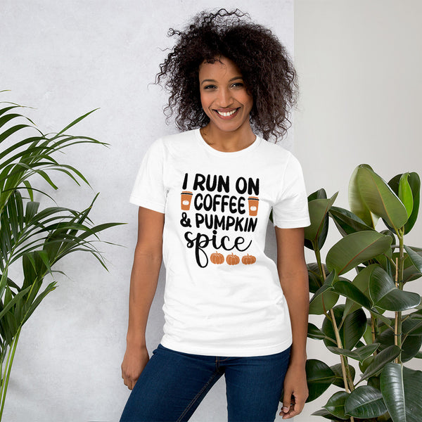 I Run On Coffee & Pumpkin Spice Unisex Tee