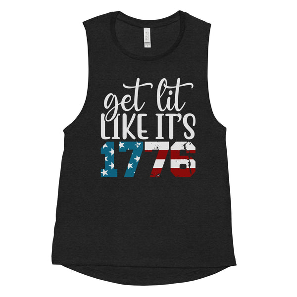 Get Lit Like It's 1776 Muscle Tank