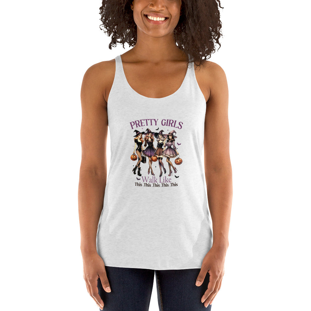 Pretty Girls Walk Like This.This.This Racerback Tank Top